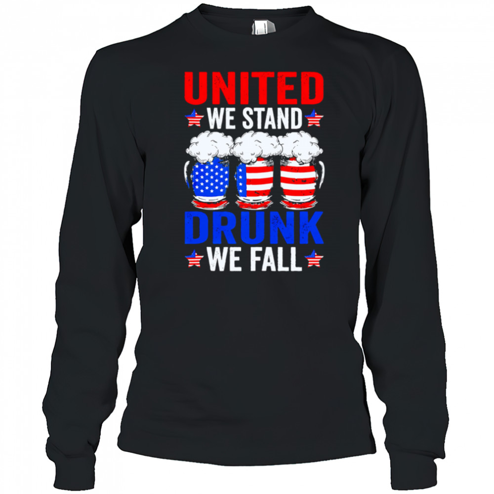 United We Stand Drunk We Fall Usa Sausage Beer shirt Long Sleeved