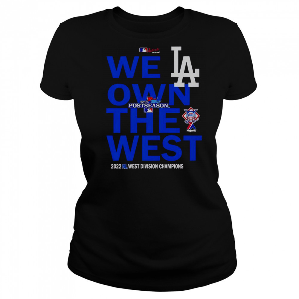 We Own The West Dodger Champions West Division T-Shirt Women's T-shirt