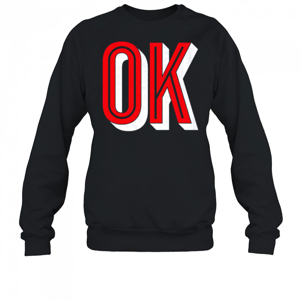 Where I’m From Oklahoma shirt Sweatshirt