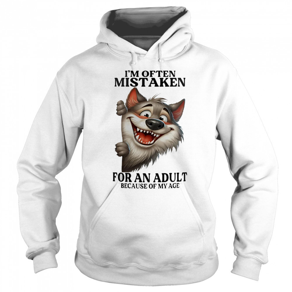 Wolf I’m often mistaken for an adult because of my age shirt Sweatshirt