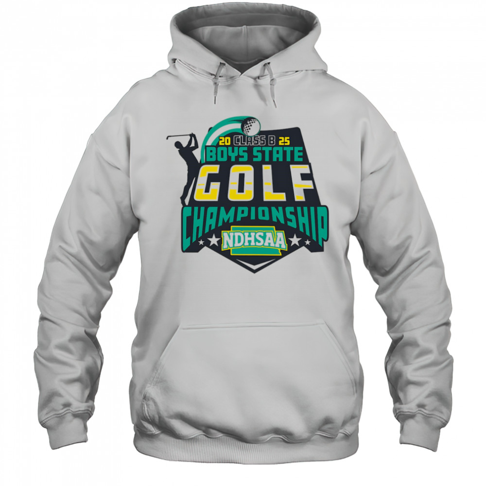 2025 NDHSAA Class B Boys Golf Championship shirt Hoodie