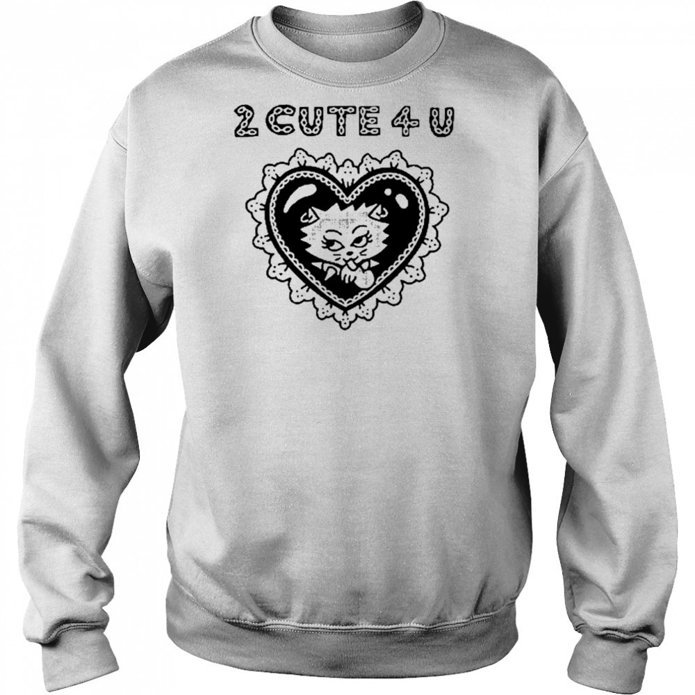 Aidabloom 2 Cute 4 U Tee Shirt Hoodie