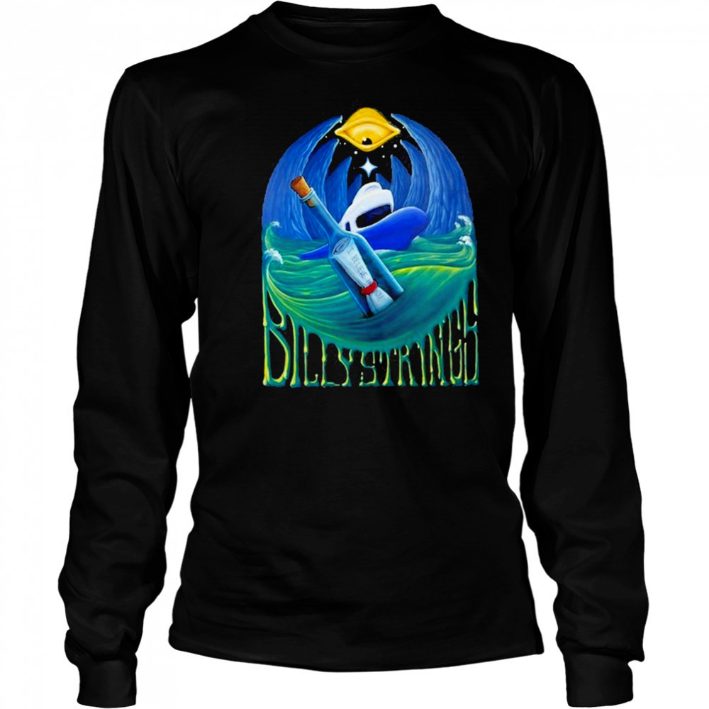 Billy Strings Message In A Bottle I Believe In You shirt Long Sleeved