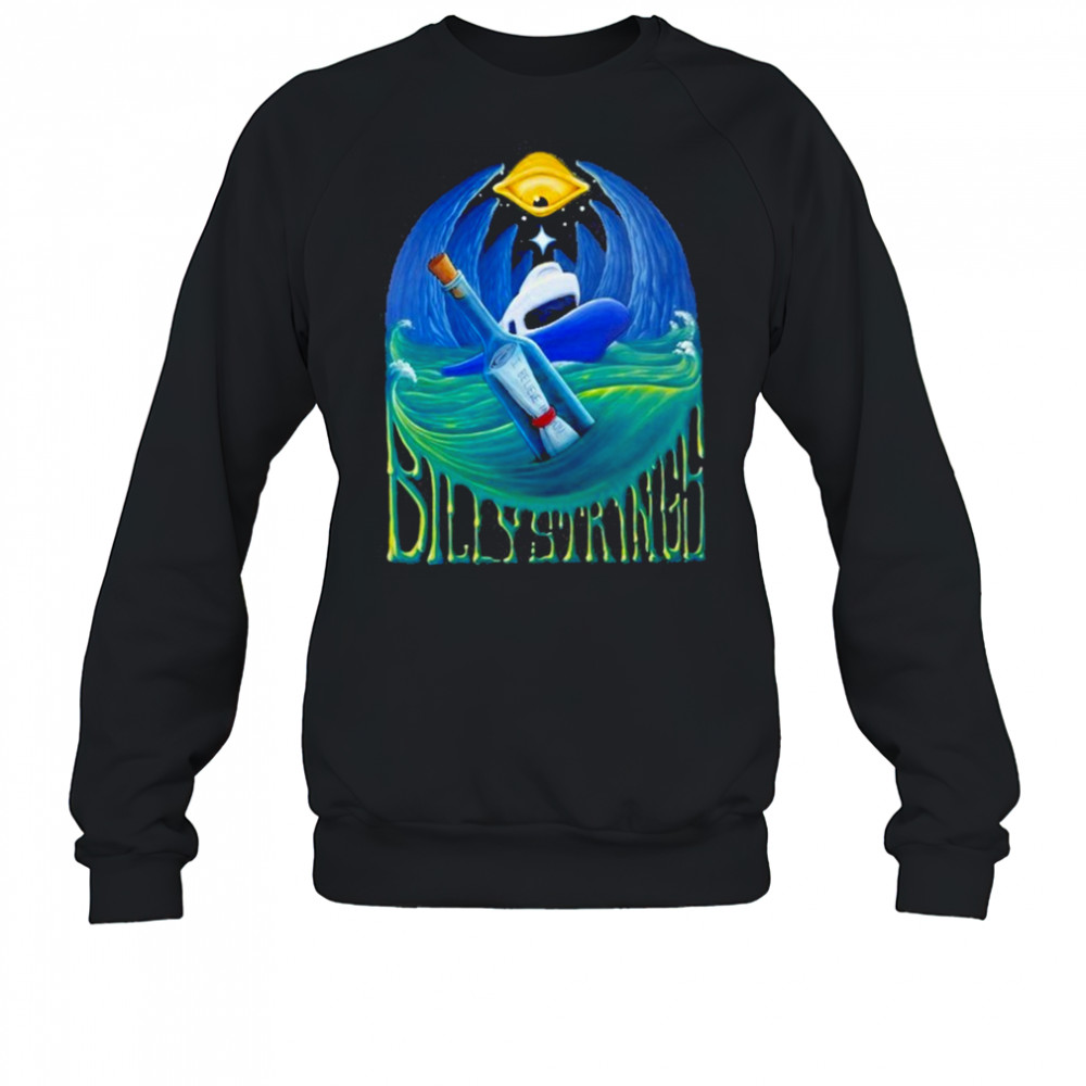 Billy Strings Message In A Bottle I Believe In You shirt Sweatshirt