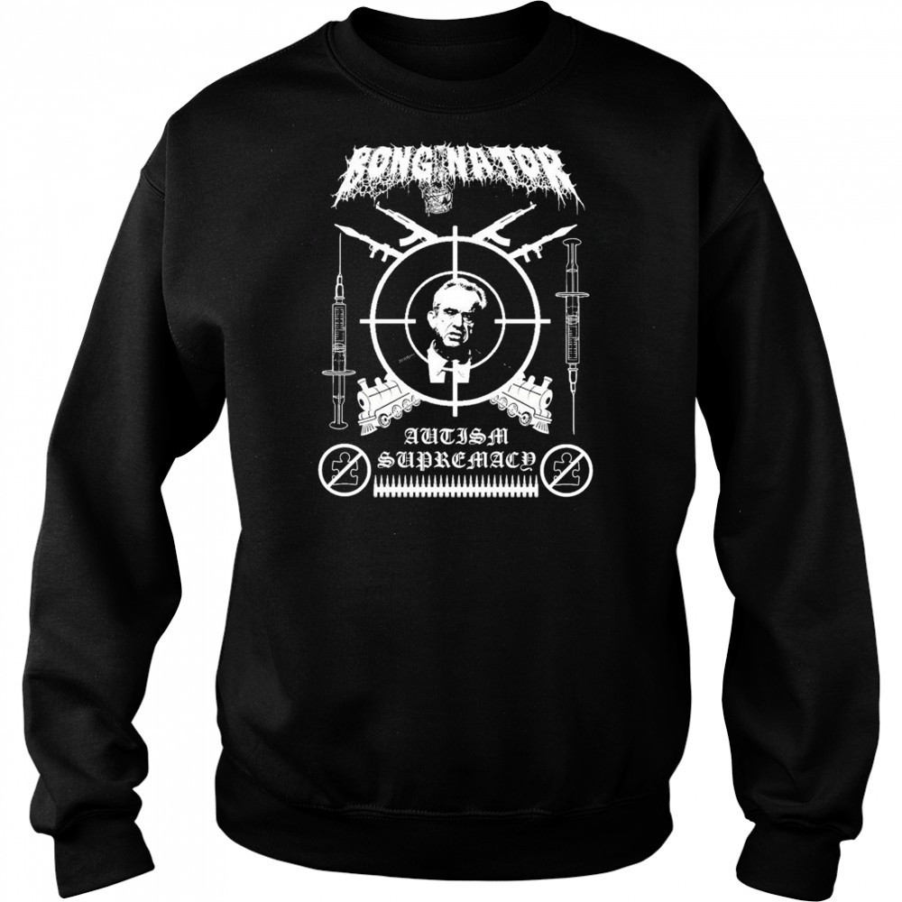 Bonginator Autism Supremacy T-shirt Hoodie
