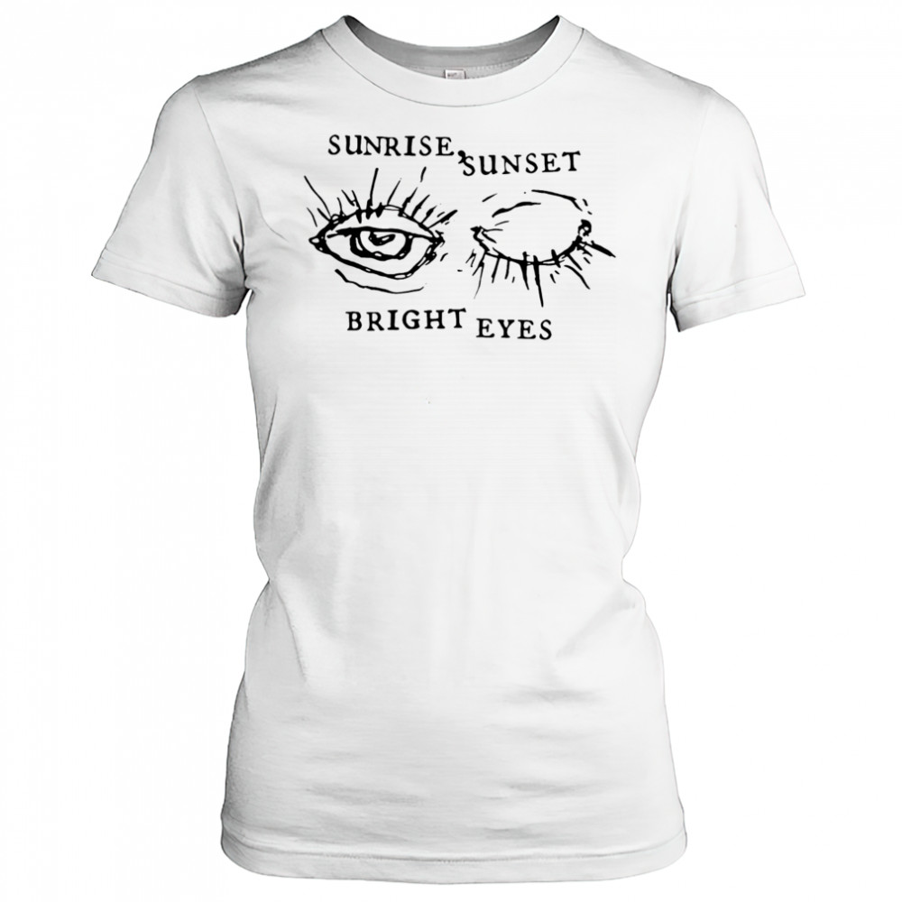 Bright Eyes Sunrise Sunset shirt Women's T-shirt