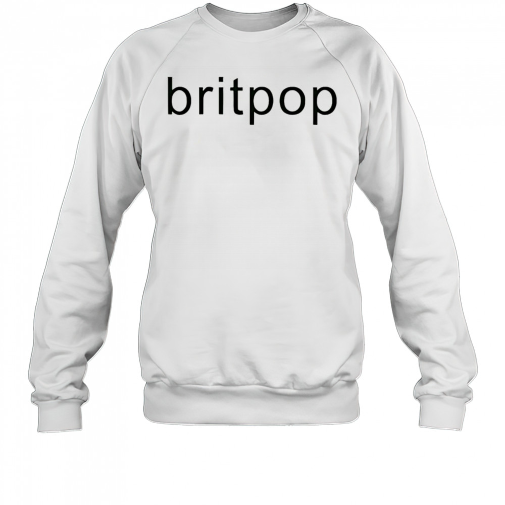 Britpop shirt Sweatshirt