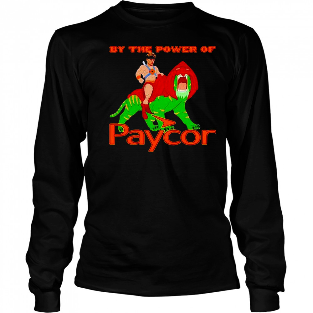 By the power of paycor Joe Burrow Cincinnati Bengals shirt Long Sleeved