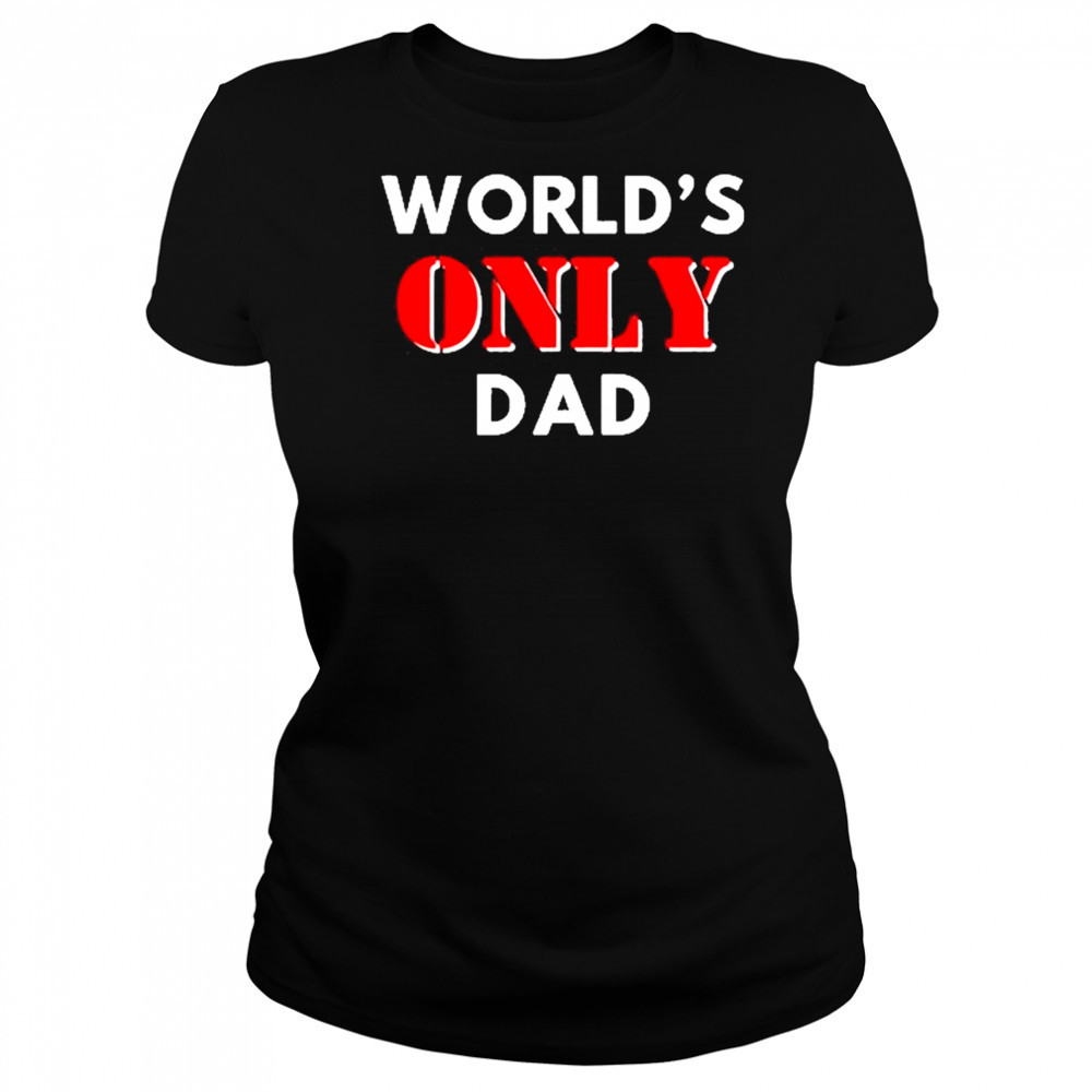 Clickhole World’s Only Dad shirt Women's T-shirt
