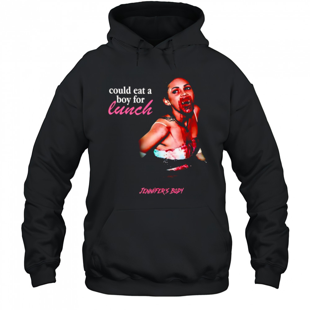 Could eat a boy for lunch Jennifer’s body shirt Hoodie