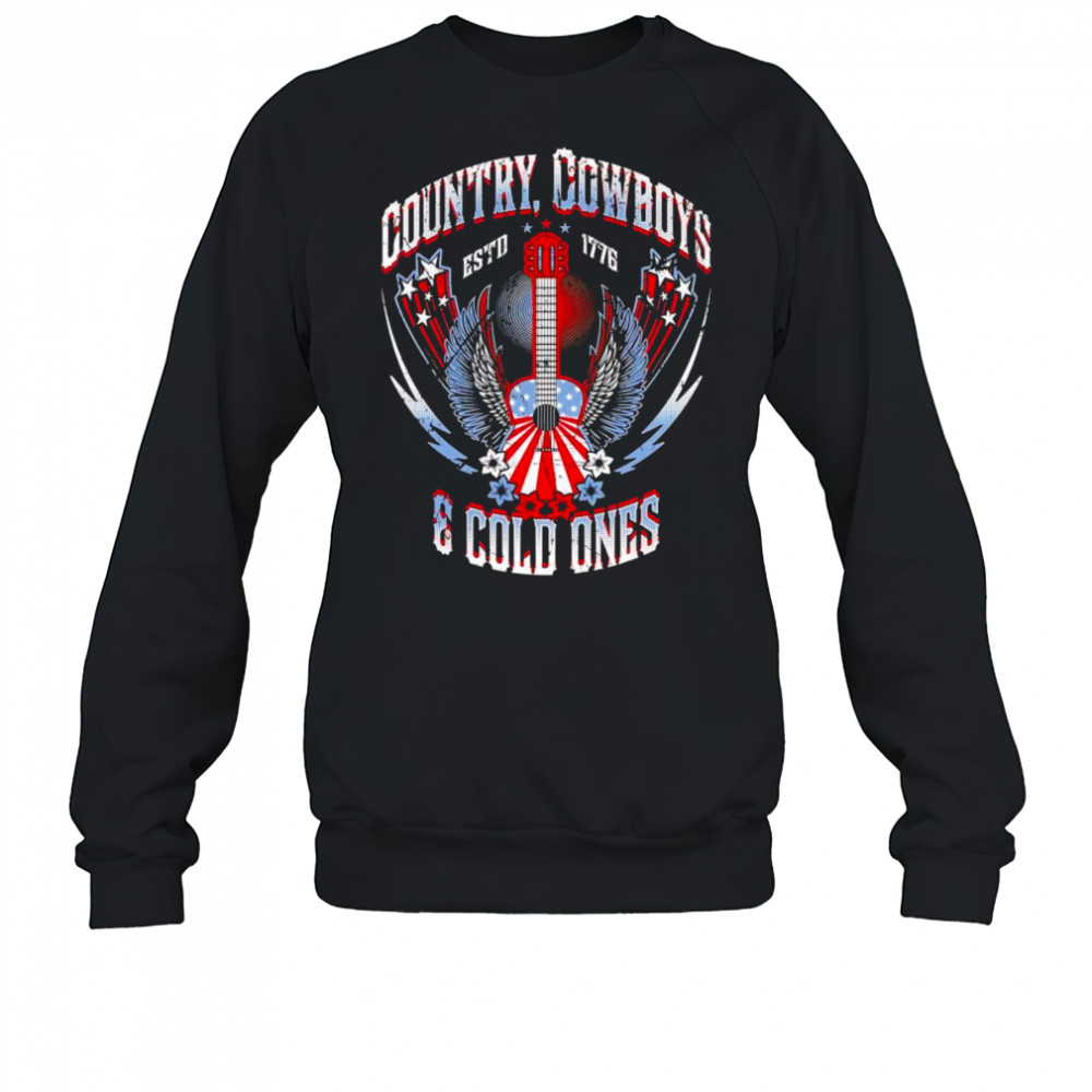 Country cowboys and cold ones shirt Sweatshirt