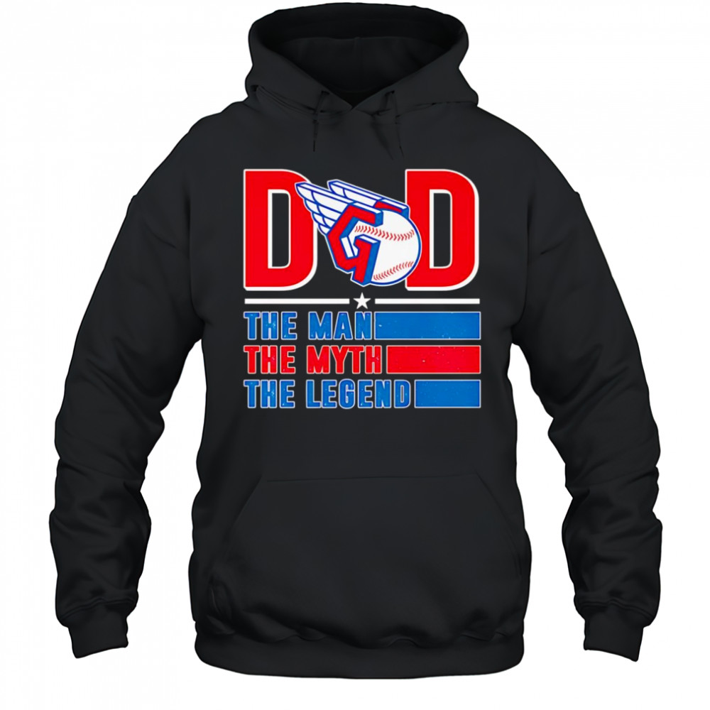 Dad the man the myth the Legend Cleveland Guardians shirt Hoodie