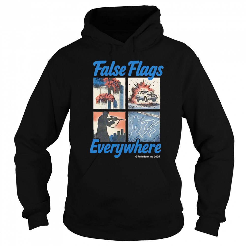 False flags everywhere shirt Sweatshirt