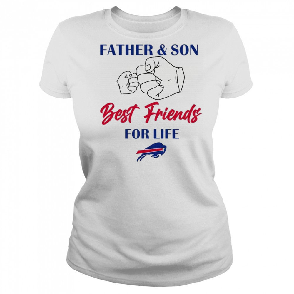 Father And Son Best Friends For Life Buffalo Bills Shirt Women's T-shirt