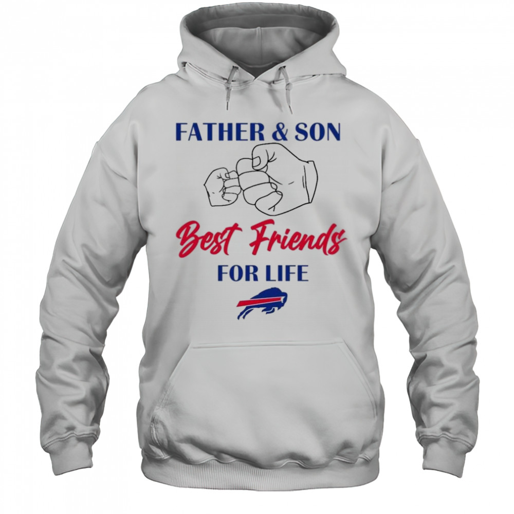 Father And Son Best Friends For Life Buffalo Bills Shirt Hoodie