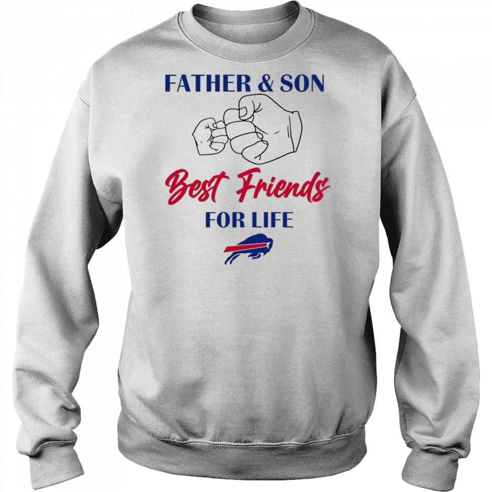 Father And Son Best Friends For Life Buffalo Bills Shirt Hoodie