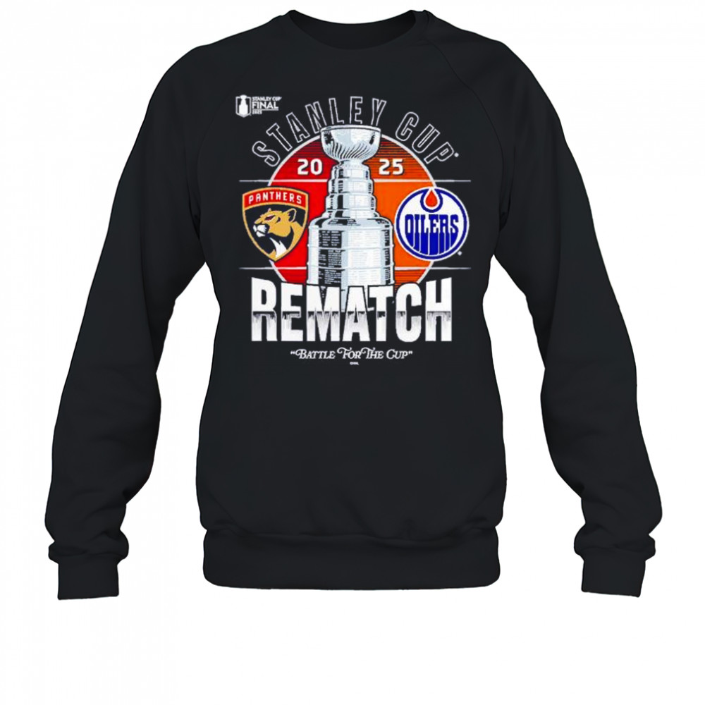 Florida Panthers vs Edmonton Oilers 2025 Stanley Cup Final matchup rematch shirt Sweatshirt