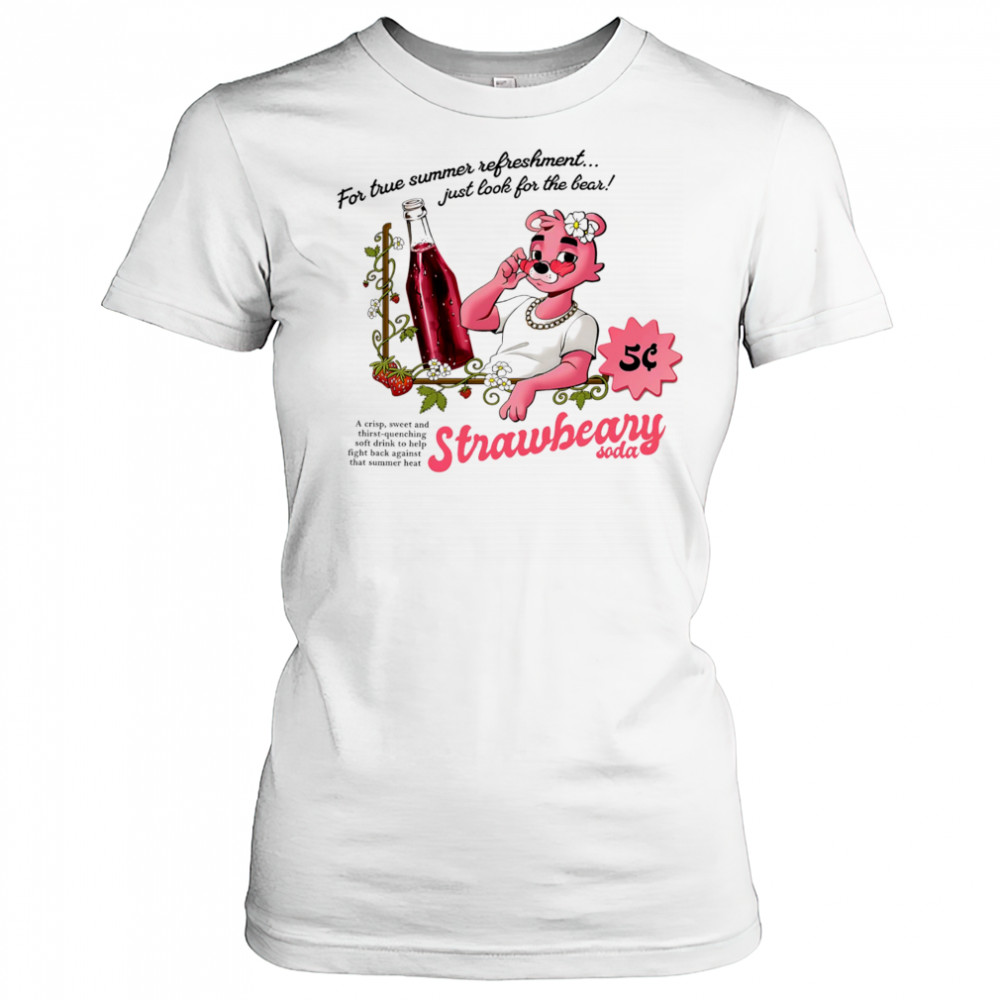 For true summer refreshment just look for the bear Strawberry soda shirt Women's T-shirt