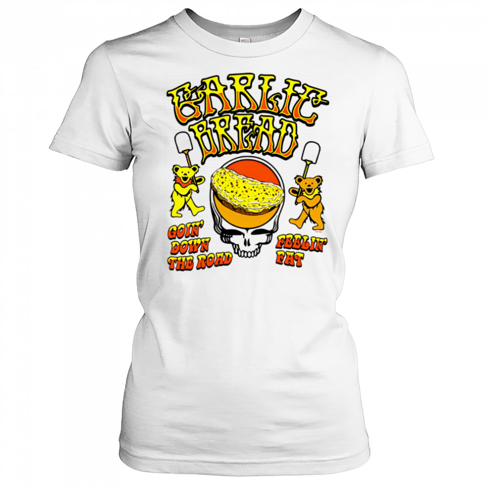 Garlic Bread Ivory goin’ down the road feelin’ fat shirt Women's T-shirt