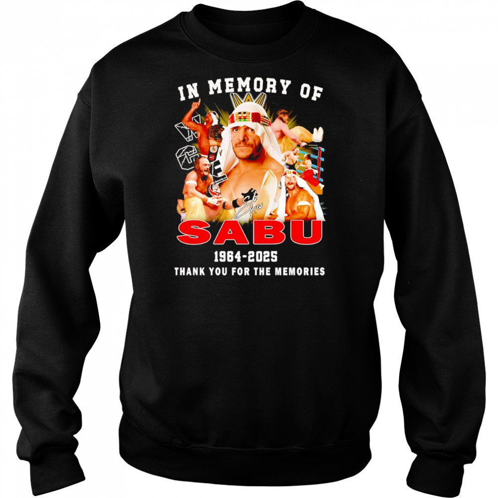 In memory of Sabu 1964 2025 thank you for the memories shirt Hoodie