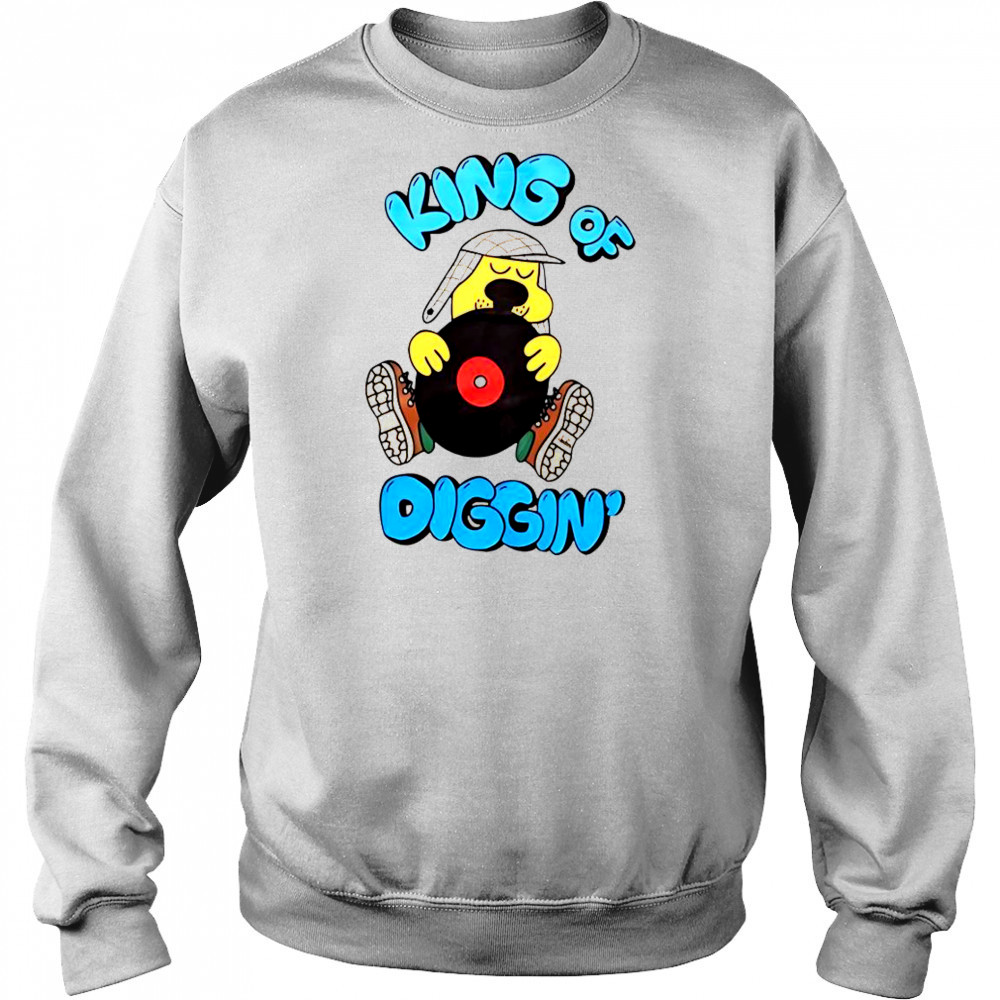 King Of Diggin’ T-Shirt Hoodie