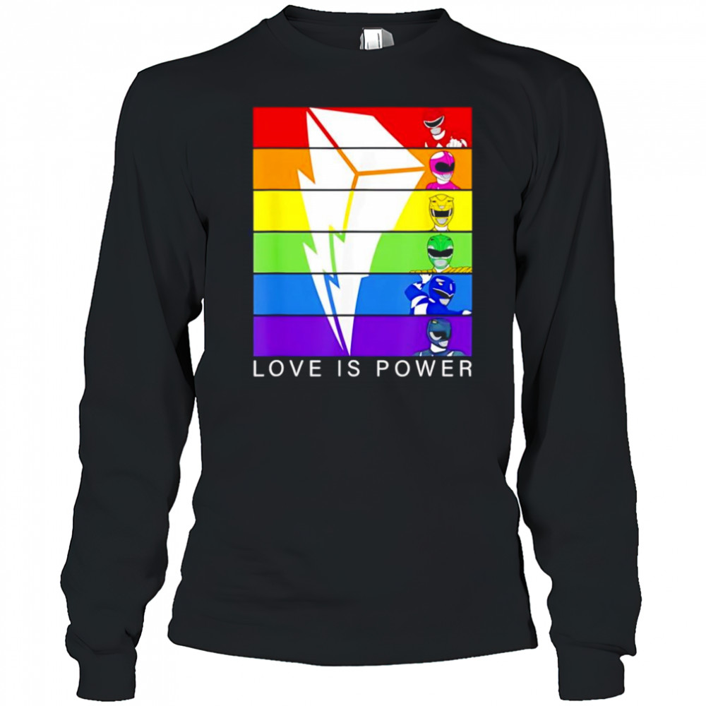 Love is Power Rangers shirt Long Sleeved