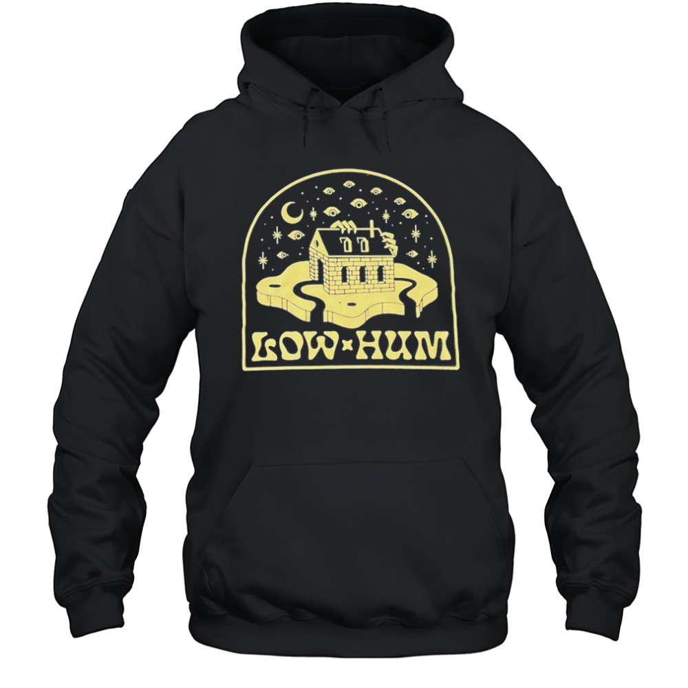 Low Hum House T-shirt Hoodie