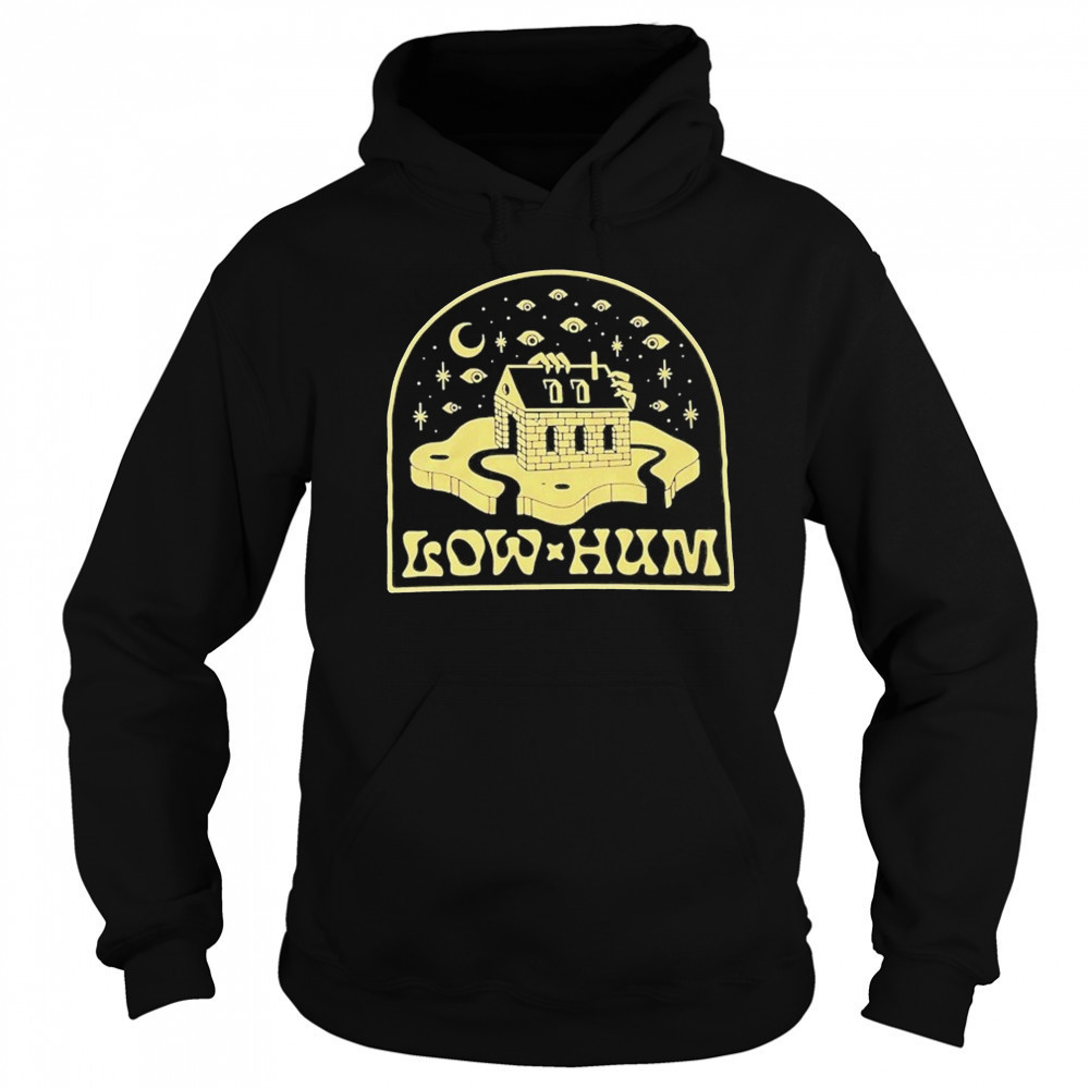 Low Hum House T-shirt Sweatshirt
