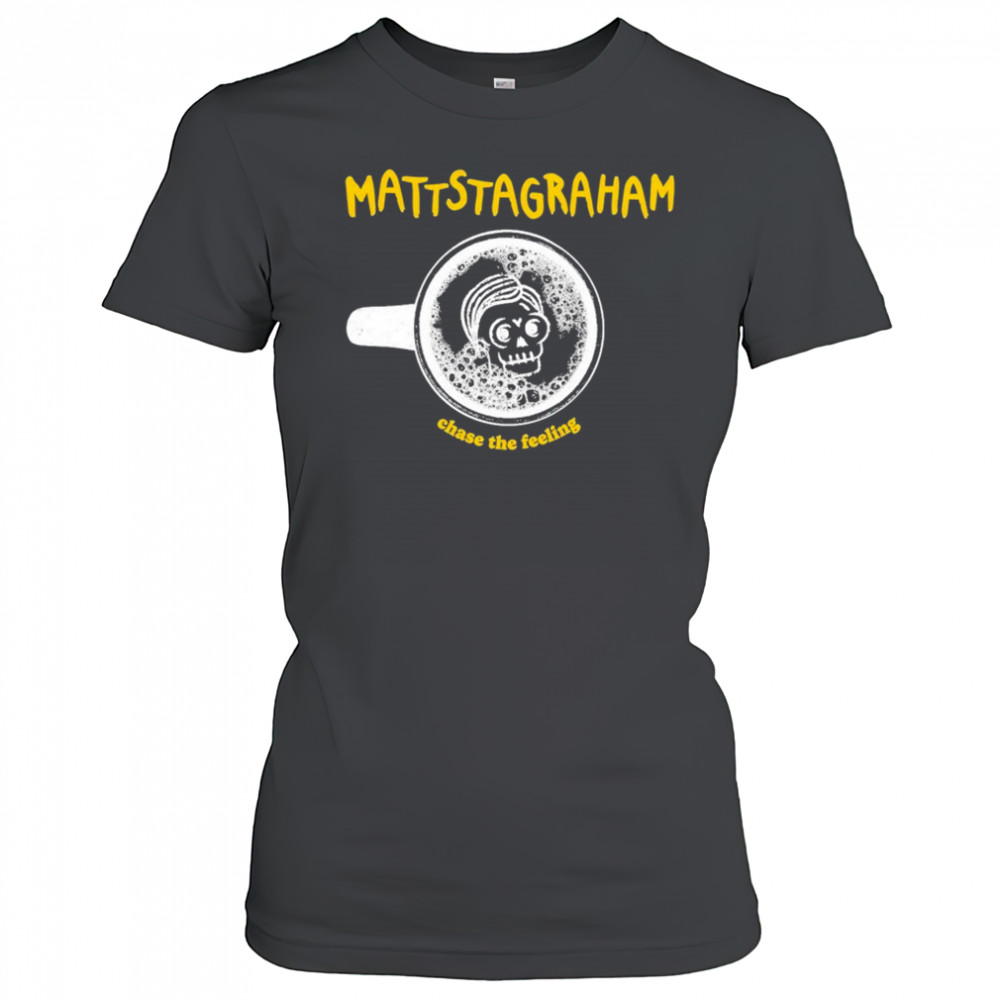 MattstaGraham Chase The Feeling T-shirt Women's T-shirt
