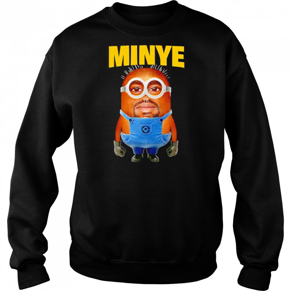Minye Kanye Minion shirt Hoodie