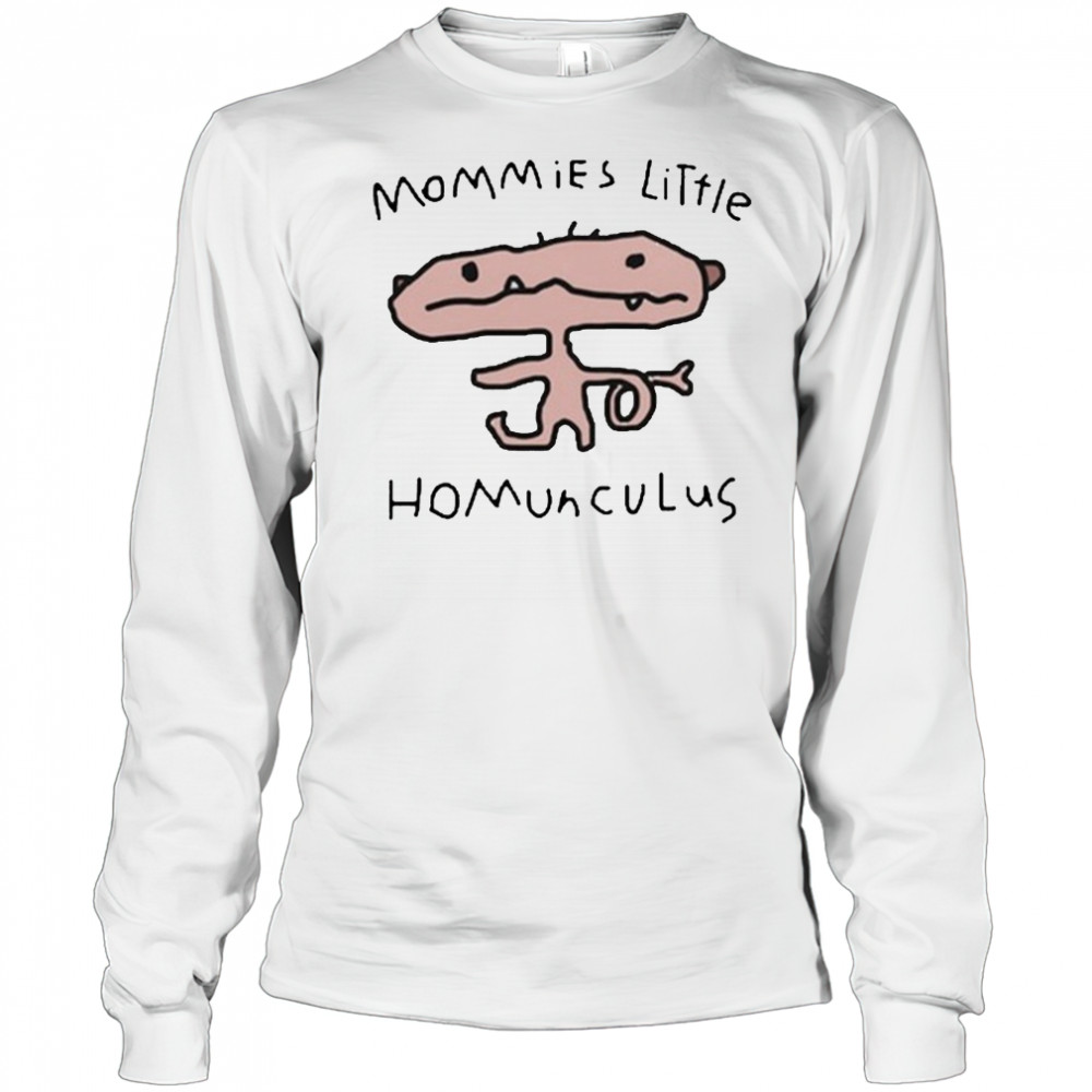 Mommies Little Homunculus T-Shirt Long Sleeved