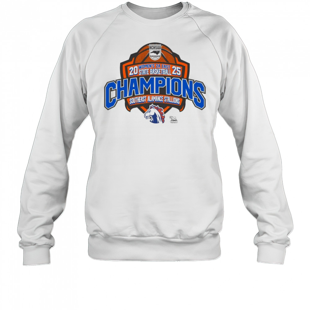 NCHSAA 2025 Women’s 2A East State Basketball Champions Southeast Alamance Stallions Shirt Sweatshirt