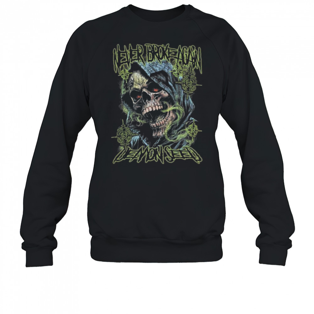 Never Broke Again Demon Seed Shirt Sweatshirt