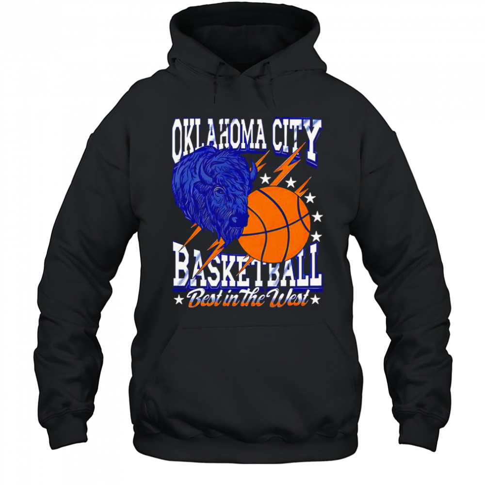 Oklahoma City Basketball Best In The West T-Shirt Hoodie