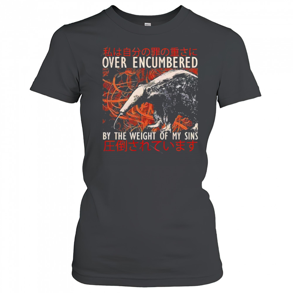 Over encumbered by the weight of my sins shirt Women's T-shirt