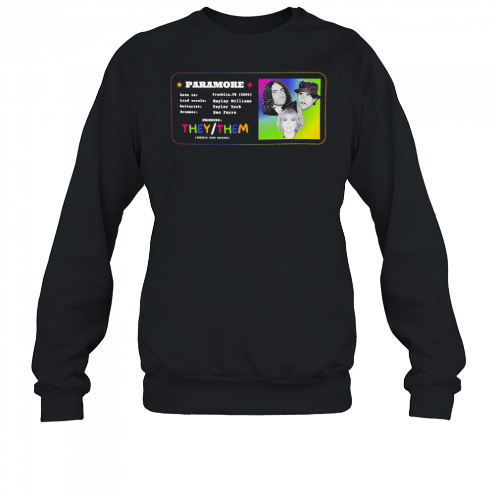 Paramore pronouns shirt Sweatshirt