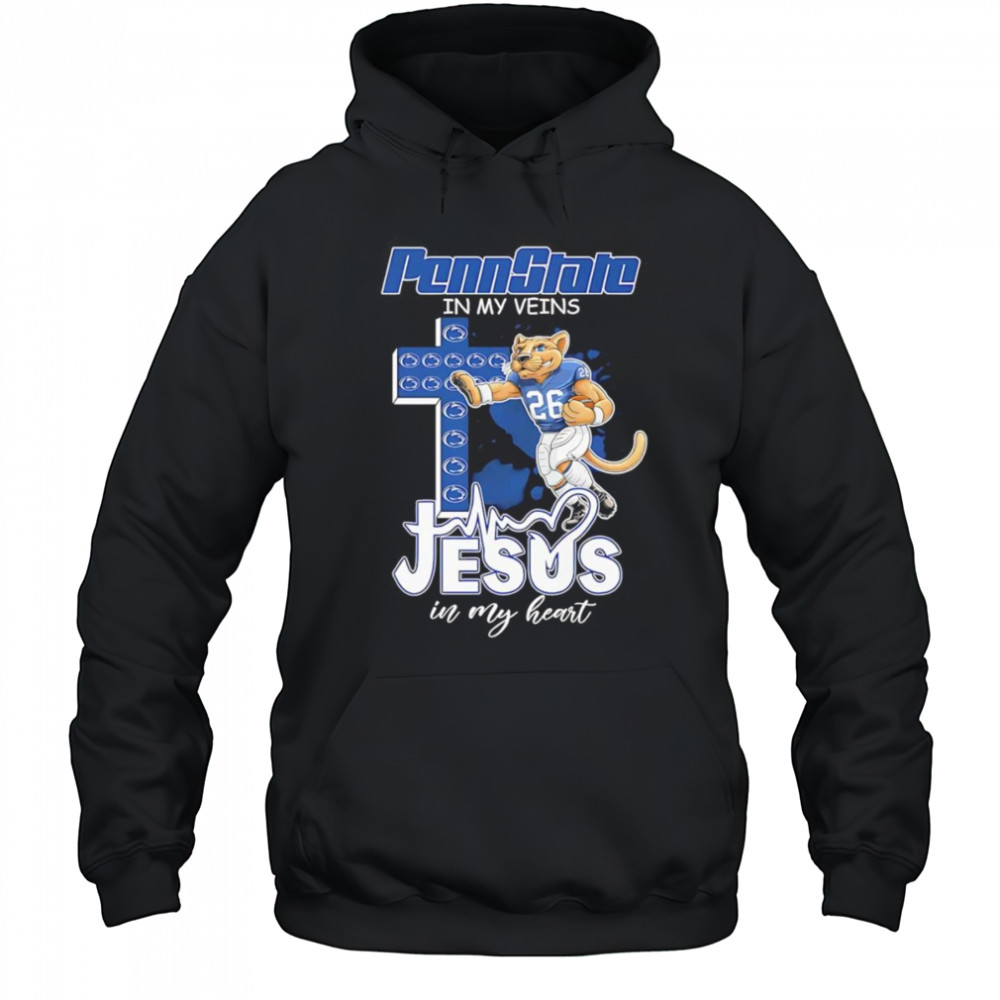 Penn State in my veins Jesus in my heart mascot shirt Hoodie