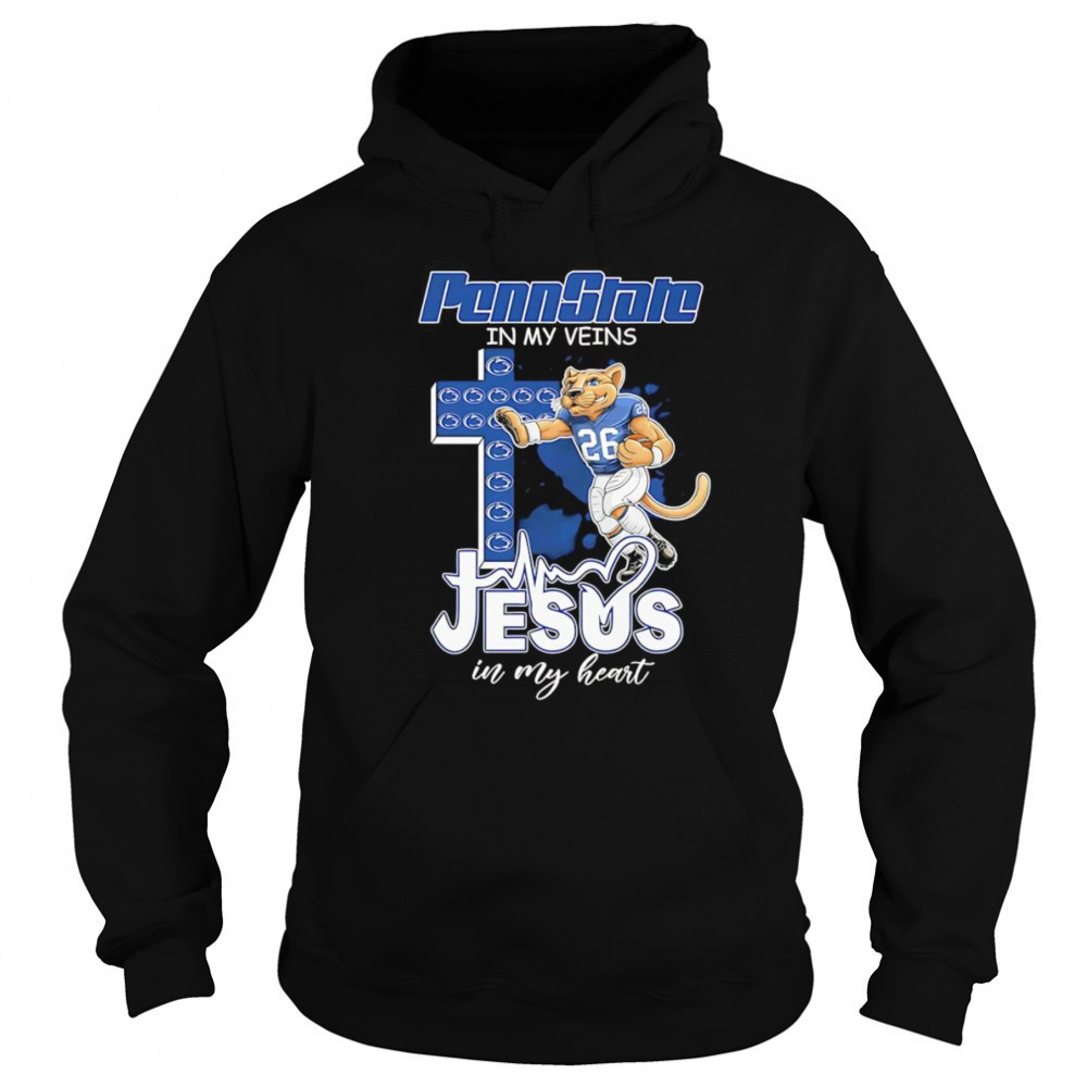 Penn State in my veins Jesus in my heart mascot shirt Sweatshirt