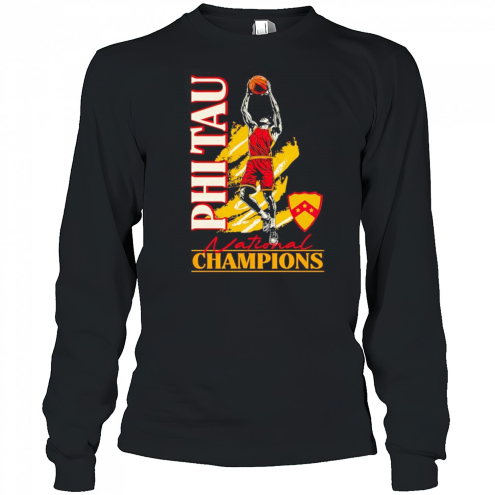 Phi Tau National Champions basketball shirt Long Sleeved