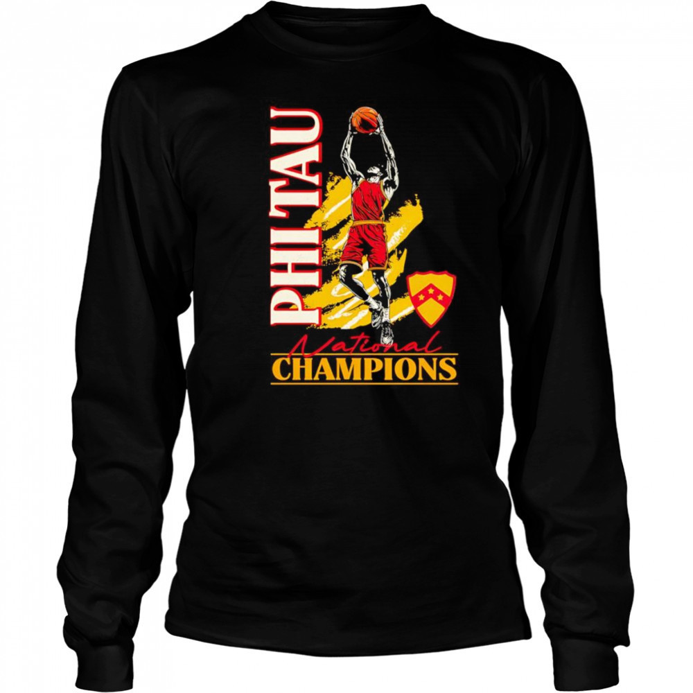 Phi Tau National Champions basketball shirt Long Sleeved
