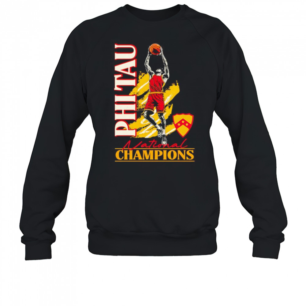 Phi Tau National Champions basketball shirt Sweatshirt