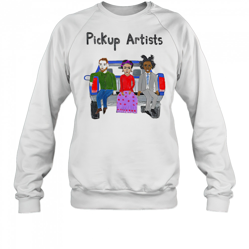 Pick Up Artists shirt Sweatshirt