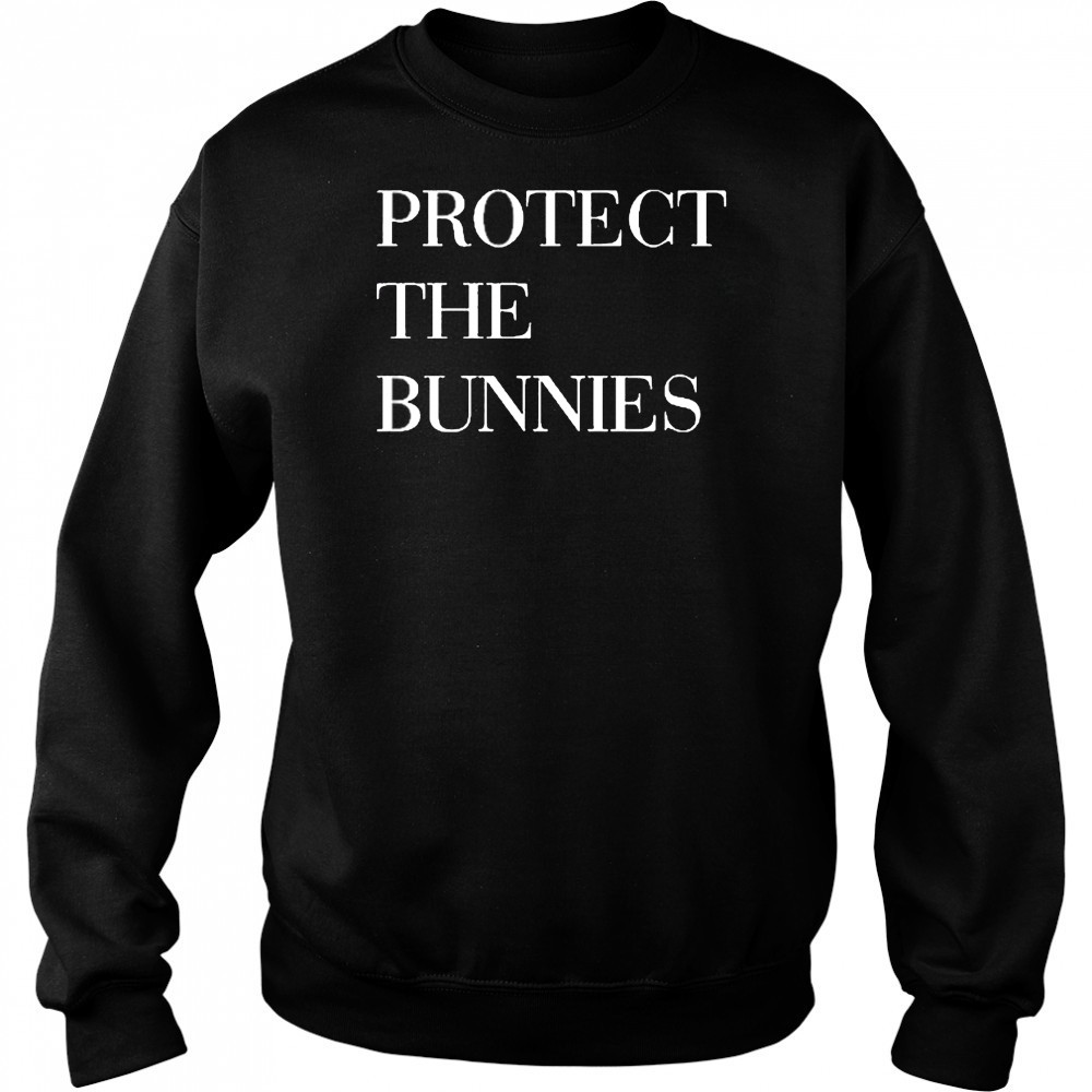 Protect The Bunnies Shirt Hoodie