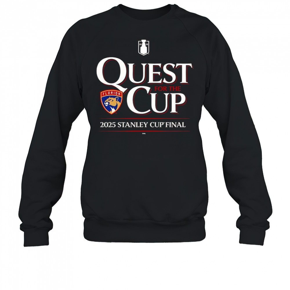 Quest For The Cup Florida Panthers 2025 Stanley Cup Final T-Shirt Sweatshirt