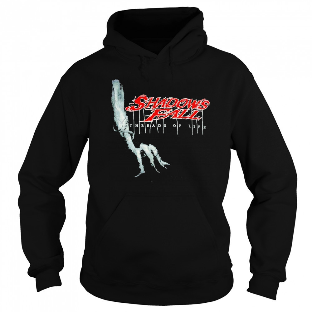 Shadows Fall Threads Of Life T-shirt Sweatshirt