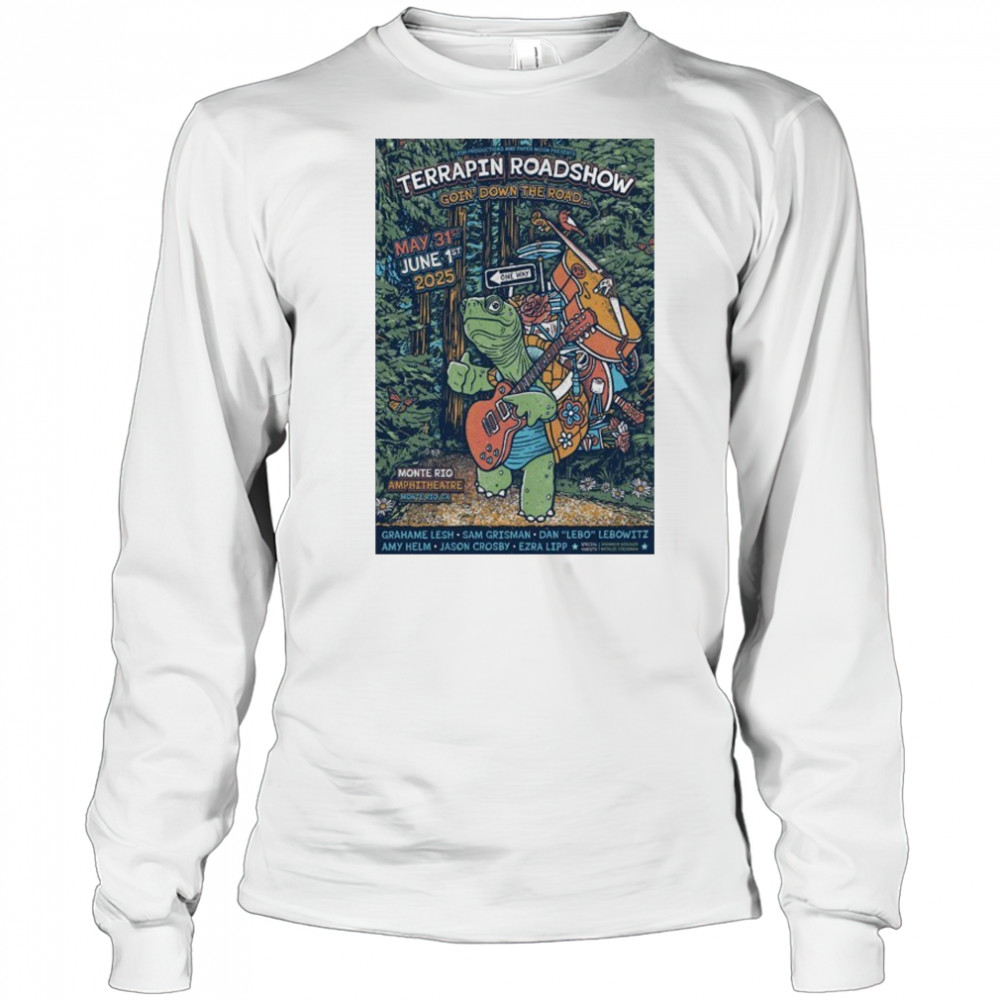Terrapin Roadshow Jun 1 2025 Monte Rio CA Poster shirt Long Sleeved