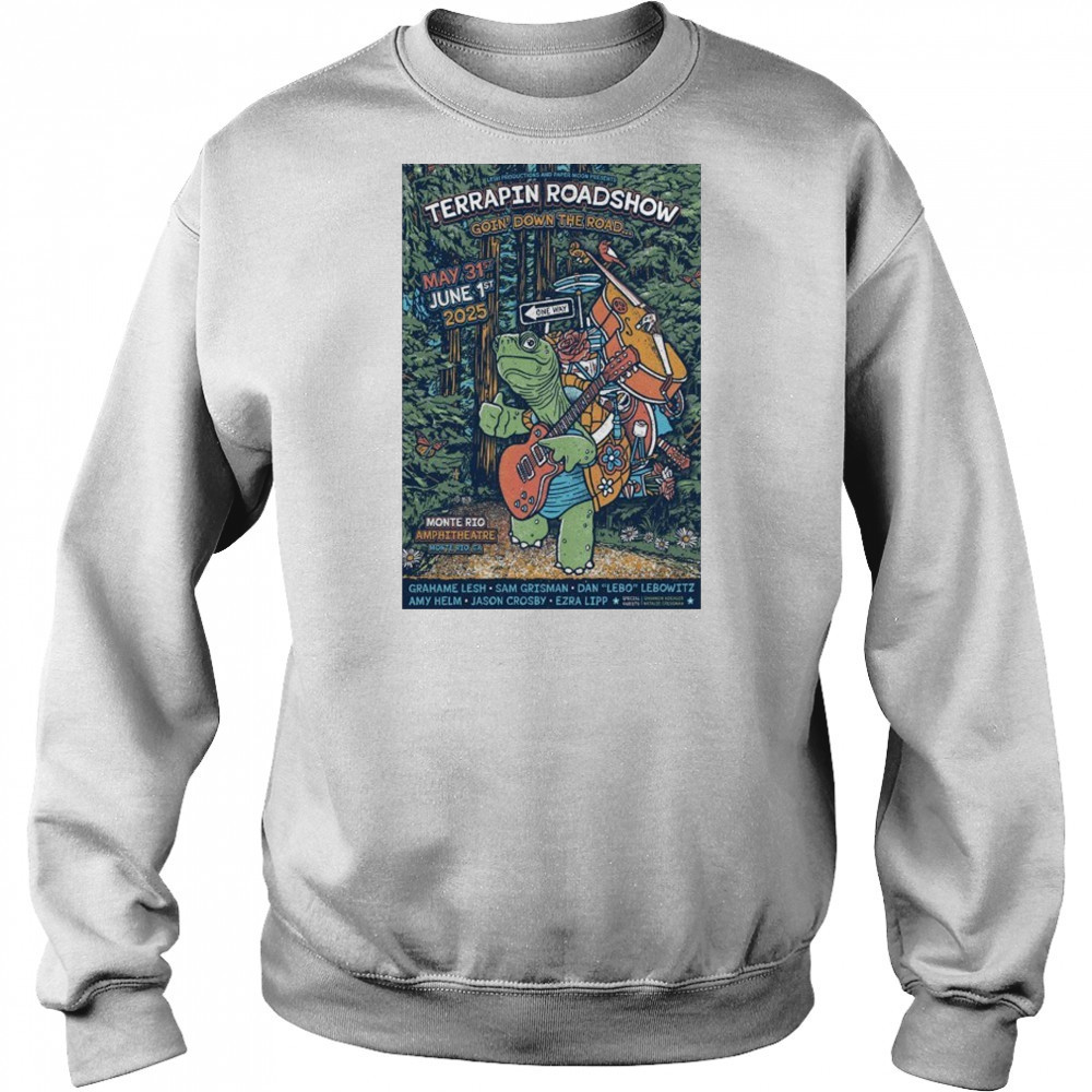 Terrapin Roadshow Jun 1 2025 Monte Rio CA Poster shirt Hoodie