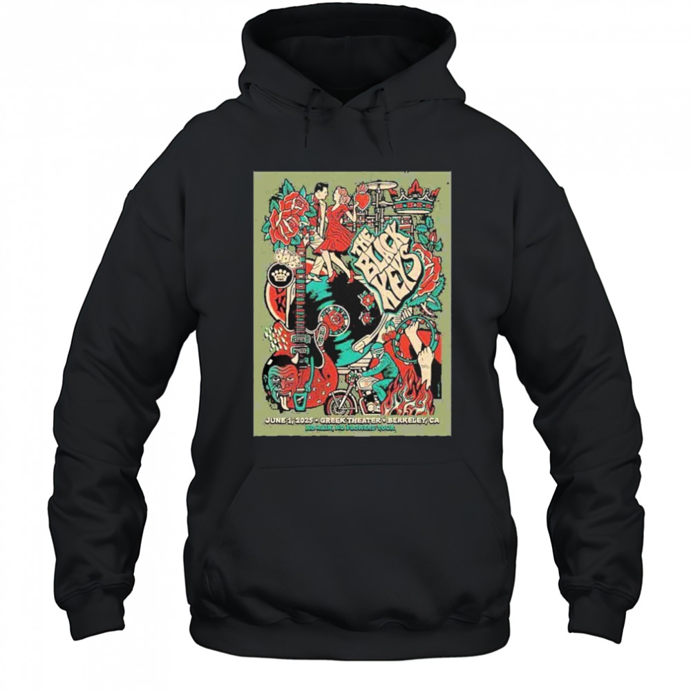 The Black Keys Concert Poster No Rain No Flowers Tour 2025 In Barkeley CA On June 1st At Greek Theater Merchandise shirt Hoodie