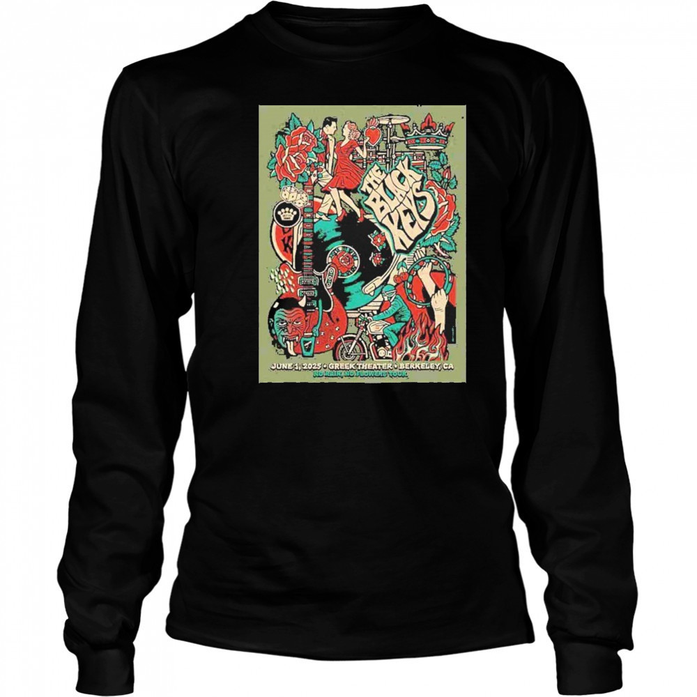 The Black Keys Concert Poster No Rain No Flowers Tour 2025 In Barkeley CA On June 1st At Greek Theater Merchandise shirt Long Sleeved