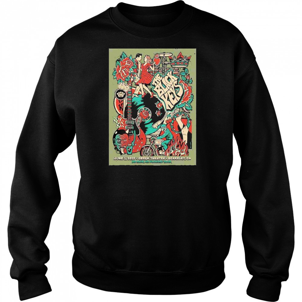 The Black Keys Concert Poster No Rain No Flowers Tour 2025 In Barkeley CA On June 1st At Greek Theater Merchandise shirt Hoodie